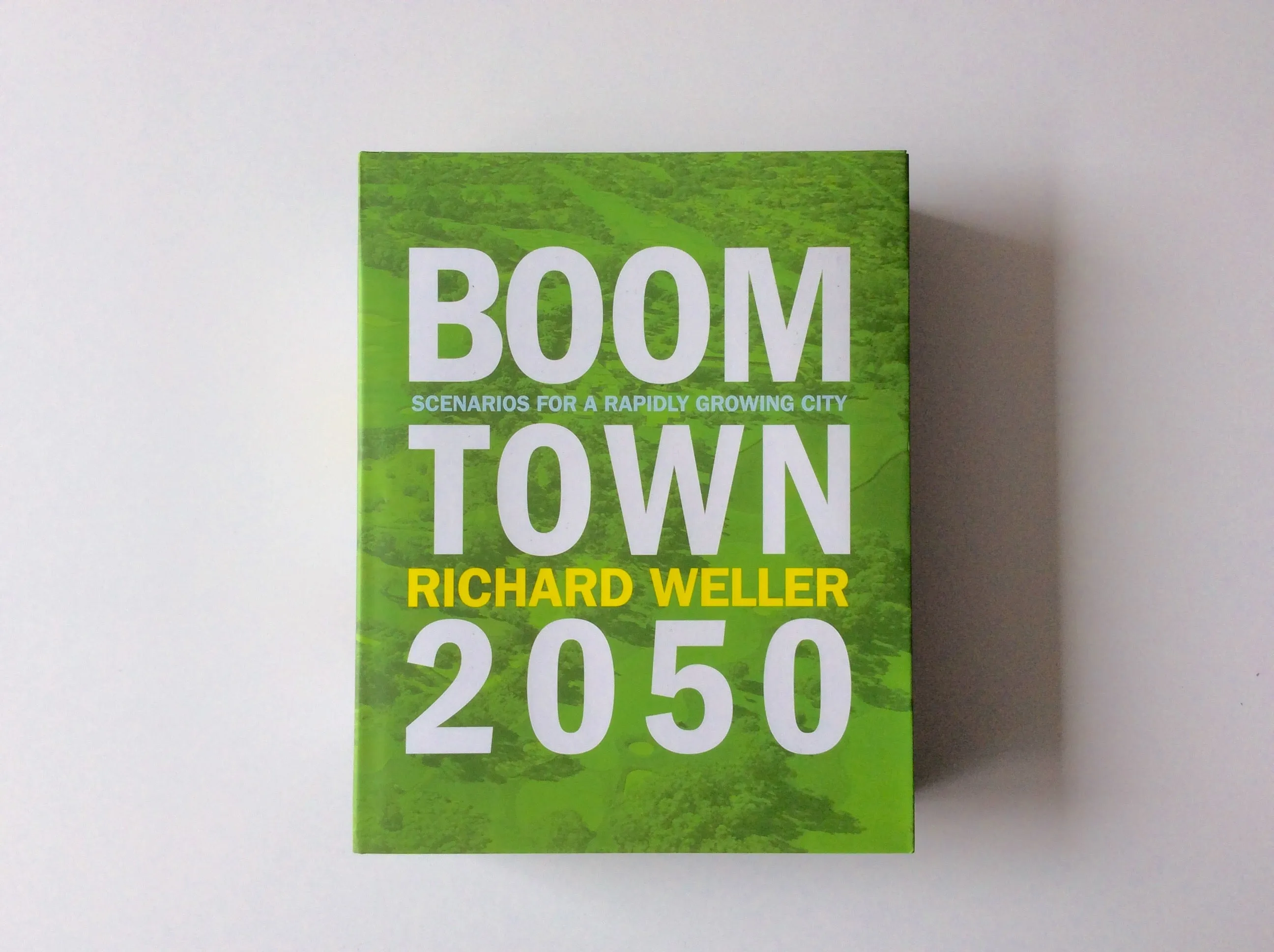 Boomtown 2050: Scenarios for a rapidly growing city