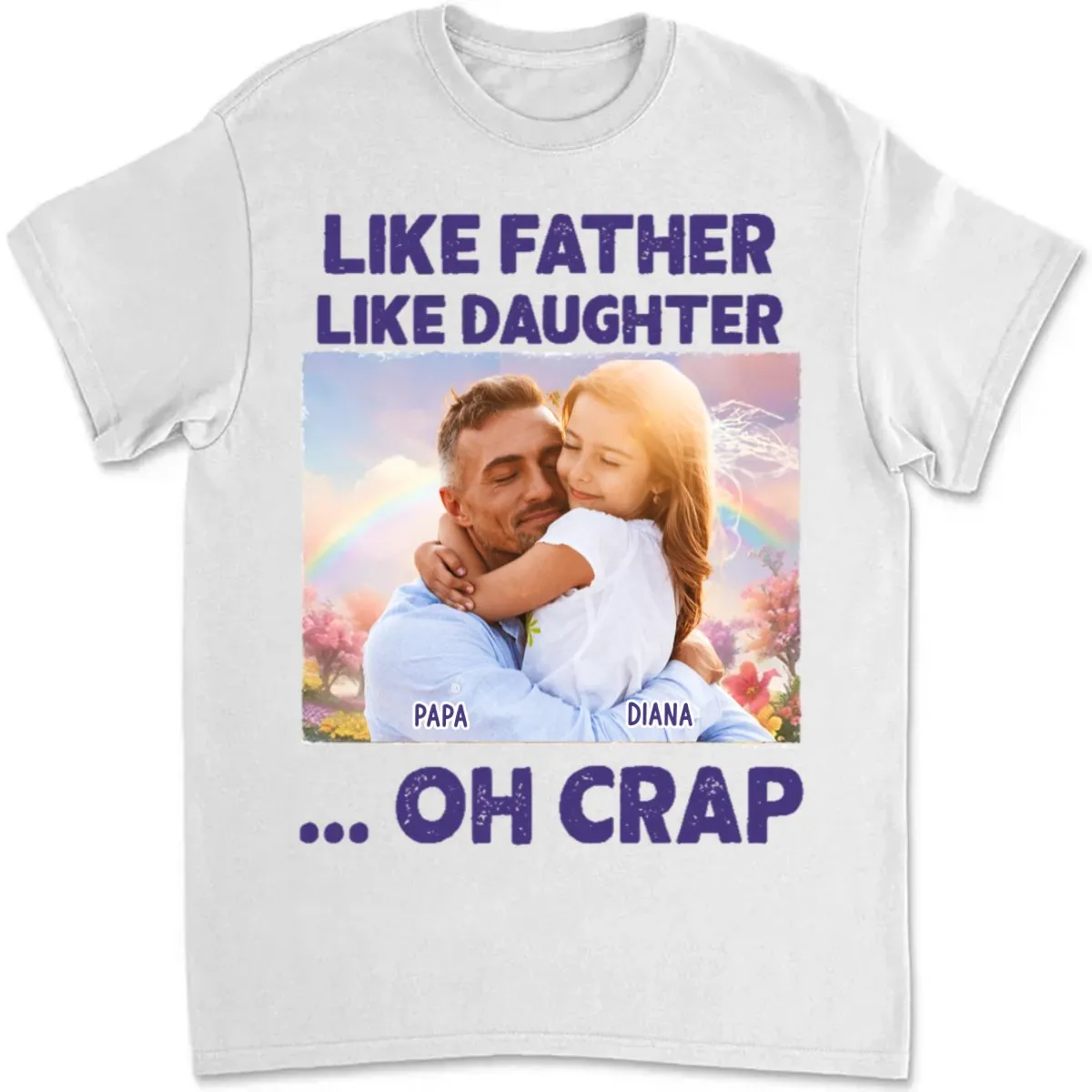 Father - Like Father Like Daughter Oh Crap - Personalized Unisex T-shirt, Hoodie, Sweatshirt (QH)